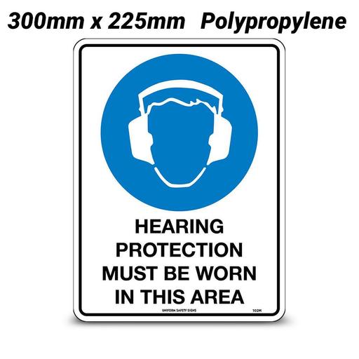 Uniform Safety Signs 102MP 300mm x 225mm Polypropylene Hearing Protection Must Be Worn In This Area Sign
