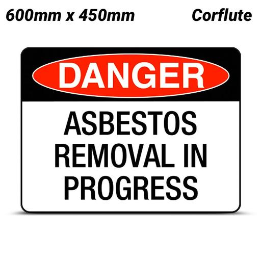 Uniform Safety Signs 226LC 600mm x 450mm Corflute Danger Asbestos Removal In Progress Sign