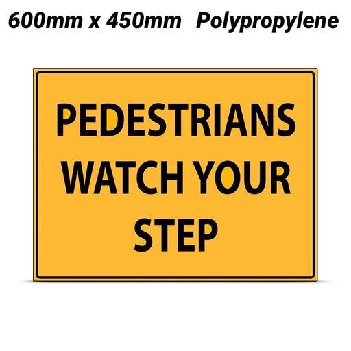 Uniform Safety Signs 869LP 600mm x 450mm Polypropylene Pedestrians Watch Your Step Sign
