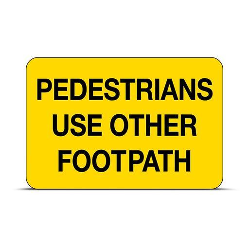 Uniform Safety Signs 872LP 600mm x 450mm Polypropylene Pedestrians Use Other Footpath Sign – image 2