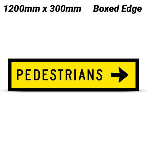 Uniform Safety Signs T82R 1200mm x 300mm Boxed Edge Class 1 Pedestrians Arrow Right Sign