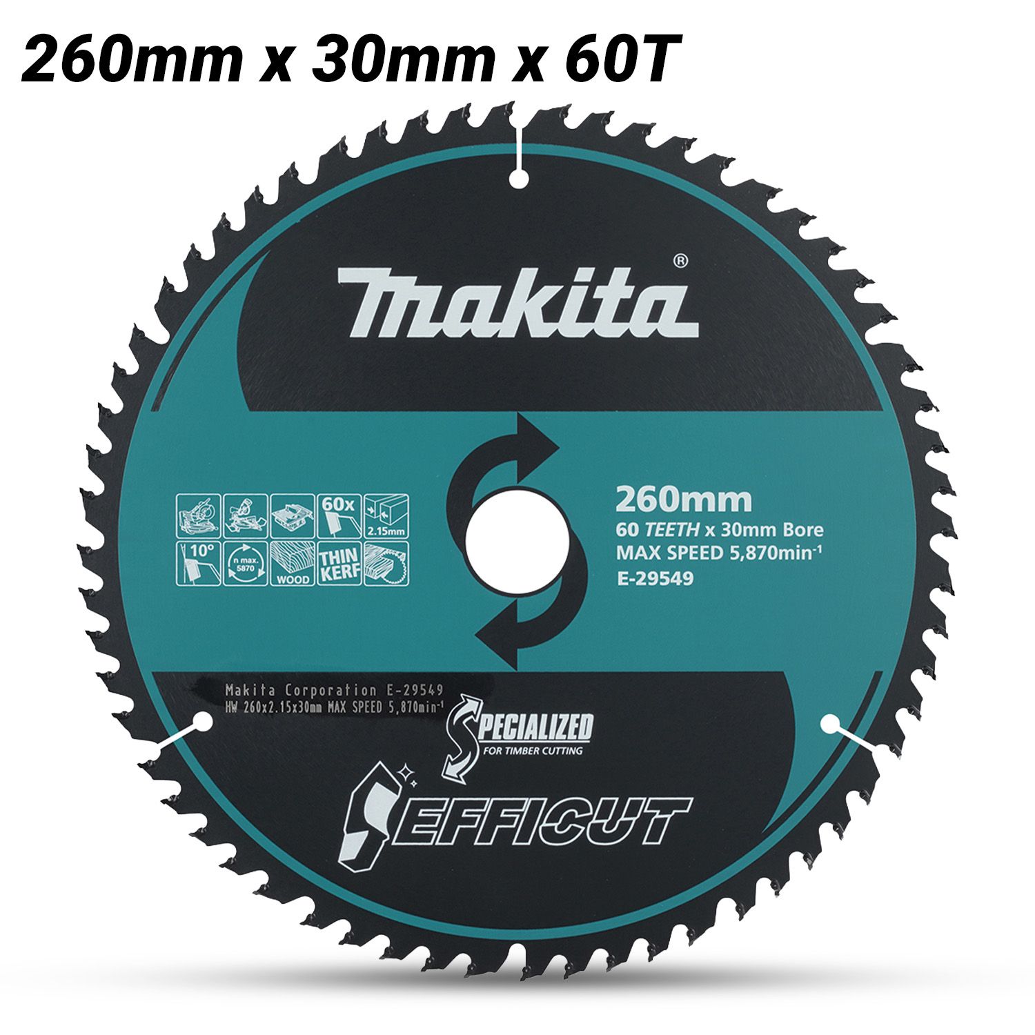 Makita E-29549 EFFICUT 260mm x 30mm x 60T TCT Saw Blade – image 1